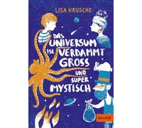 Das Universum ist verdammt groß und supermystisch: Roman