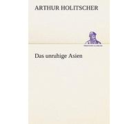 Das Unruhige Asien