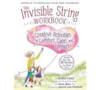 Das Unsichtbare Band Kreativbuch - Kreative Aktivitäten Um Trost, Ruhe Und Intensive Beziehungen Zu Finden