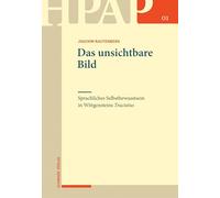 Das unsichtbare Bild: Sprachliches Selbstbewusstsein in Wittgensteins Tractatus