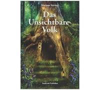 Das Unsichtbare Volk: In Der Magischen Welt Der Natur