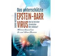 Das unterschätzte Epstein Barr Virus: Was tun bei einer chronischen EBV-Infektion?