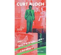 Das Unterwasser-Cabaret: 1943-1945 | 'Eine Sensation und vergleichbar mit dem Werk eines Kurt Tucholsky oder Erich Kästner!' Alexandru Bulucz, BUCHKULTUR