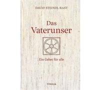 Das Vaterunser | David Steindl-Rast David Steindl-RastDavid Steindl-Rast (Auteur)