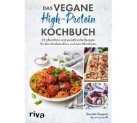 Das Vegane High-Protein-Kochbuch
