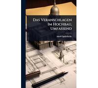 Das Veranschlagen Im Hochbau, Umfassend