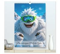 Das verborgene Dorf der Yetis (hochwertiger Premium Wandkalender 2026 DIN A2 hoch), Kunstdruck in Hochglanz: Ein Jahr voller Yeti-Abenteuer - magisch, fröhlich und voller Schneezauber.