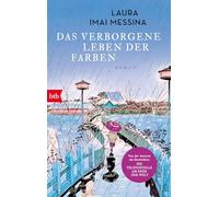 Das verborgene Leben der Farben: Roman