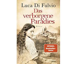 Das verborgene Paradies: Roman