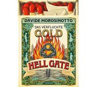 Das verfluchte Gold von Hell Gate Fesselndes Jugendbuch ab 12 über eine gefährliche Schatzsuche im New York der 1920er Jahre - Davide Morosinotto - Thienemann Verlag - ebook (ePub) - Livre