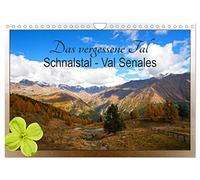 Das vergessene Tal. Schnalstal - Val Senales (Wandkalender 2026 DIN A4 quer), CALVENDO Monatskalender: Im Schnalstal in Südtirol eröffnet sich dem ... der Ruhe, Naturschönheiten und Inspiration.
