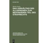 Das Verhältnis Des Allgemeinen Zum Besonderen Teil Des Strafrechts