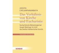 Das Verhältnis Von Kirche Und Eucharistie