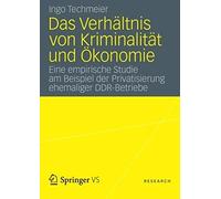 Das Verhältnis Von Kriminalität Und Ökonomie