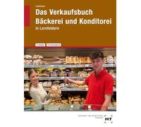 Manuel de vente Boulangerie et Pâtisserie – en champs d'apprentissage – Verlag Handwerk und Technik