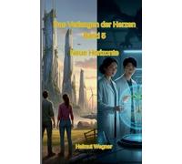 Das Verlangen der Herzen: Band 5, Neue Horizonte