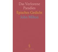 Das Verlorene Paradies: Episches Gedicht
