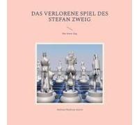 Das Verlorene Spiel Des Stefan Zweig