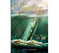 Das Vermächtnis aus der Tiefe