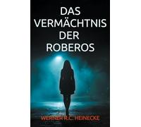 Das Vermächtnis der Roberos