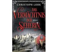 Das Vermächtnis der Seherin: Roman