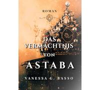 Das Vermächtnis von Astaba