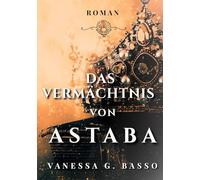 Das Vermächtnis von Astaba
