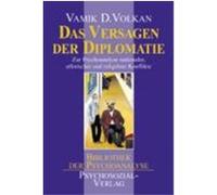 Das Versagen der Diplomatie Volkan, Vamik D. (Auteur)