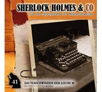 DAS VERSCHWINDEN DER LOUISE M.(TEIL 1)-FOLGE 41 - SHERLOCK HOLMES & CO CD NEUF