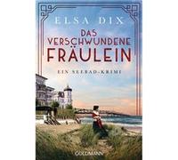 Das verschwundene Fra¨ulein | Elsa Dix Elsa Dix (Auteur)