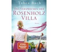 Das Versprechen der Rosenholzvilla | Tabea Bach Tabea BachTabea Bach (Auteur)