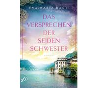 Das Versprechen der Seidenschwester Roman - Eva-Maria Bast - Aufbau digital - ebook (ePub) - Livre