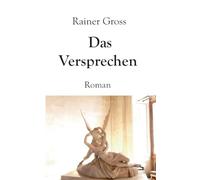 Das Versprechen: Roman
