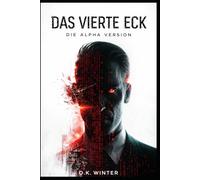 Das Vierte Eck: Die Alpha-Version