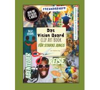 Das Vision Board Clip Art Buch für starke Jungs - Liebevoll gestaltet für schwarze Jungs mit großen Träumen