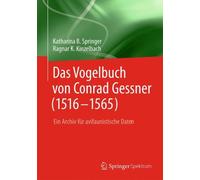 Das Vogelbuch Von Conrad Gessner (1516-1565)