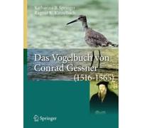 Das Vogelbuch Von Conrad Gessner (1516-1565)