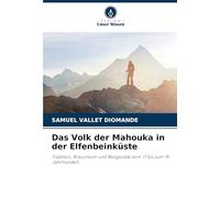 Das Volk der Mahouka in der Elfenbeinküste