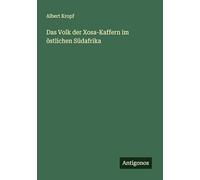 Das Volk der Xosa-Kaffern im östlichen Südafrika