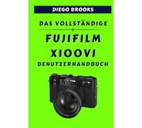 DAS VOLLSTÄNDIGE FUJIFILM X100VI BENUTZERHANDBUCH
