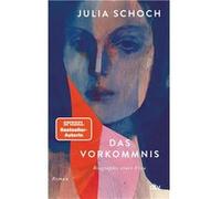 Das Vorkommnis | Julia Schoch Julia Schoch (Auteur)