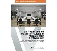Das Votum Über Die Managervergütung Im Internationalen Rechtsvergleich