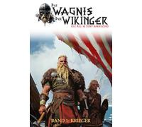 Das Wagnis der Wikinger - Band 1: Krieger (Historischer Mittelalter-Roman)