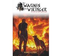 Das Wagnis der Wikinger - Band 3: Frei (Historischer Mittelalter-Roman)