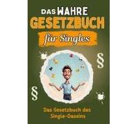 Das Wahre Gesetzbuch Für Singles