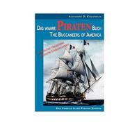 Das Wahre Piraten Buch - The Buccaneers Of America