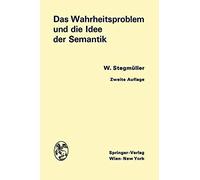 Das Wahrheitsproblem Und Die Idee Der Semantik