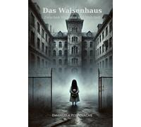 Das Waisenhaus: Zwischen Wahnsinn und Wahrheit