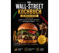 Das Wall-Street-Kochbuch: Die Master-Edition