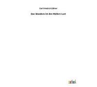 Das Wandern Ist Des Müllers Lust
